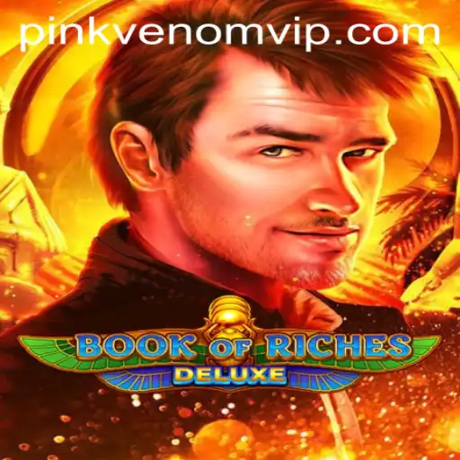 Discover the Excitement of Book of Riches Deluxe and the Pink Venom Adventure
